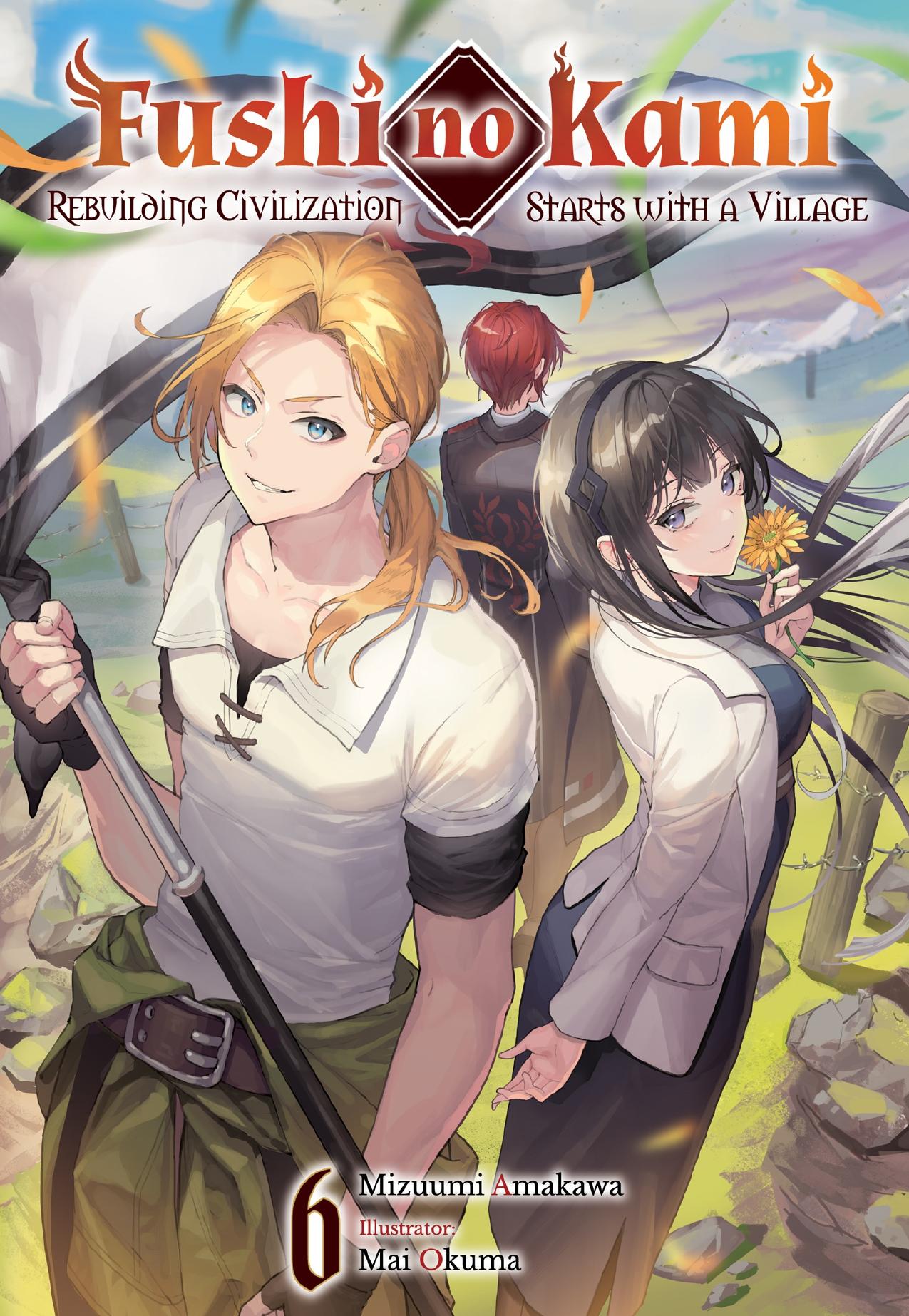 Fushi No Kami Rebuilding Civilization Starts With A Village Manga Fushi no Kami: Rebuilding Civilization Starts With a Village Volume 6